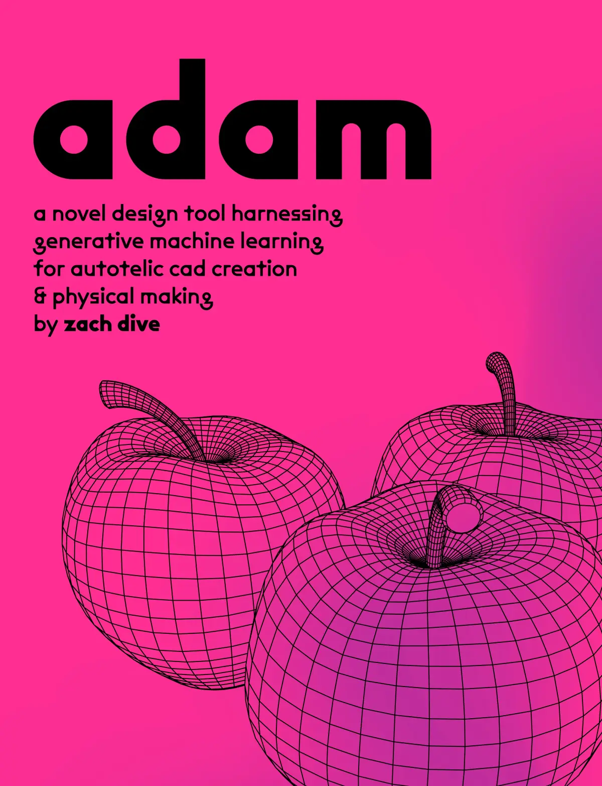 adam: a novel design tool harnessing generative machine learning for autotelic CAD creation and physical making, page 1